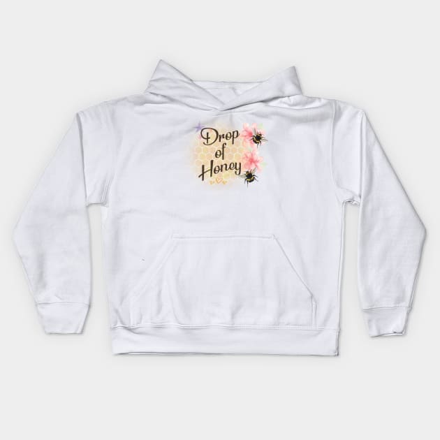 Drop of Honey Kids Hoodie by ShawnaMac